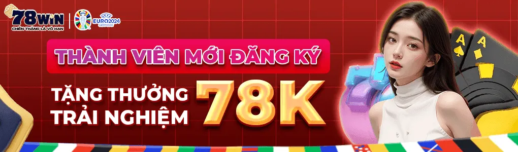 Đăng ký thành viên tặng ngay 78k