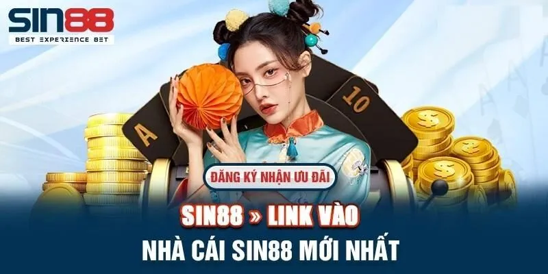 Sin88 có link vào chuẩn cho anh em khám phá kho game